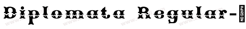 Diplomata Regular字体转换 Diplomata Regular字体转换